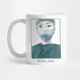 Stay Safe - In order to support the doctors Mug